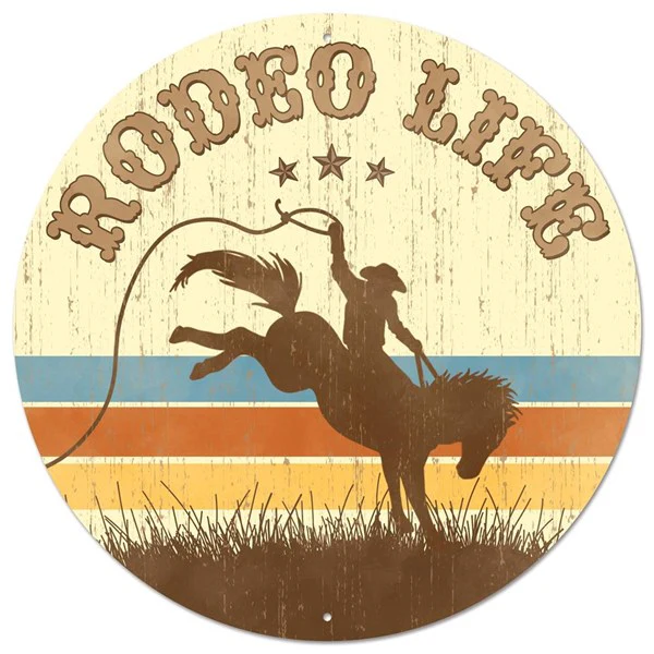 12" - Rodeo Life Metal Circle Sign